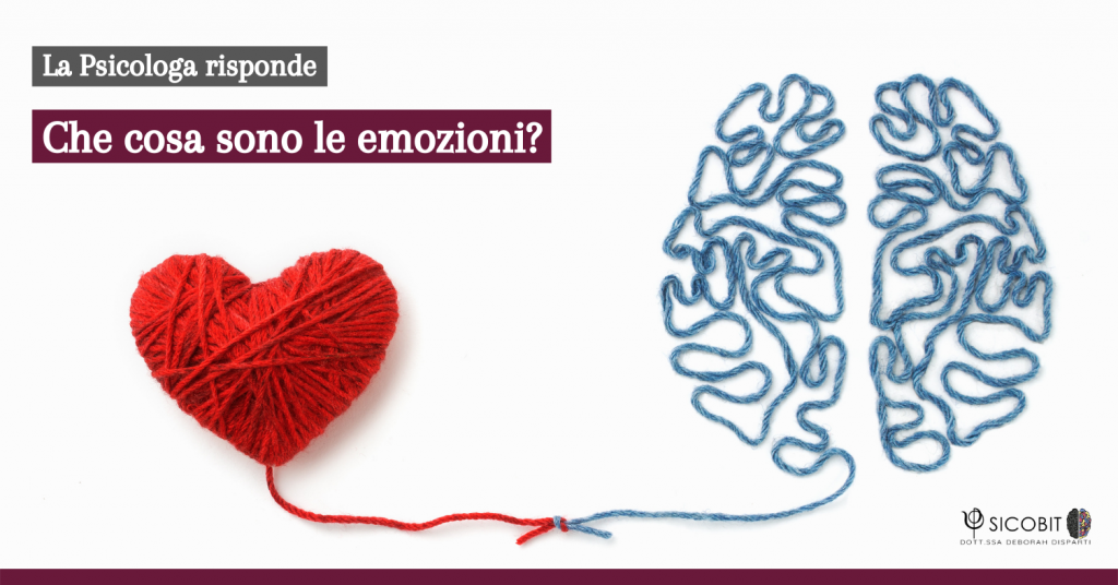 Cosa sono le emozioni? - Dott.ssa Deborah Disparti
